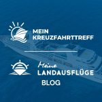 Willkommen an Bord: „Mein Kreuzfahrttreff“ wird zu „Meine Landausflüge Blog“!